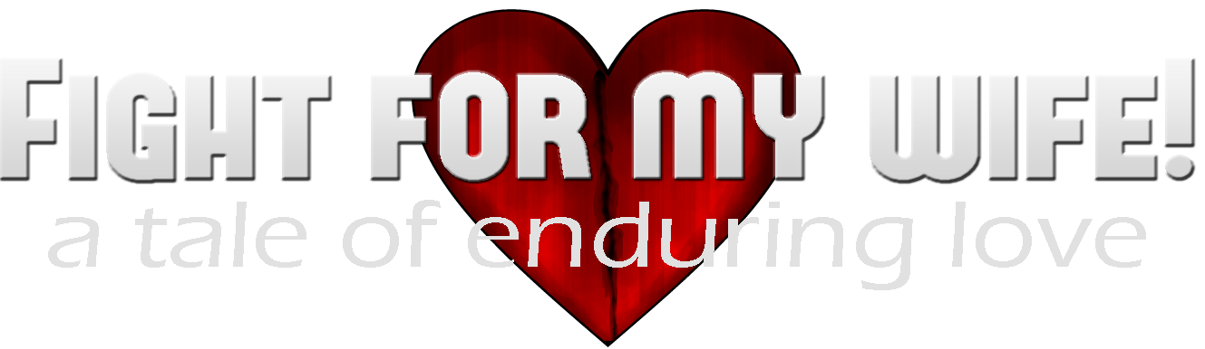 Fight for My Wife